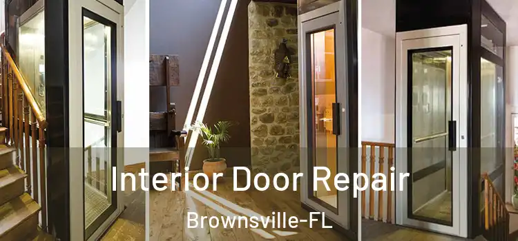  Interior Door Repair Brownsville-FL